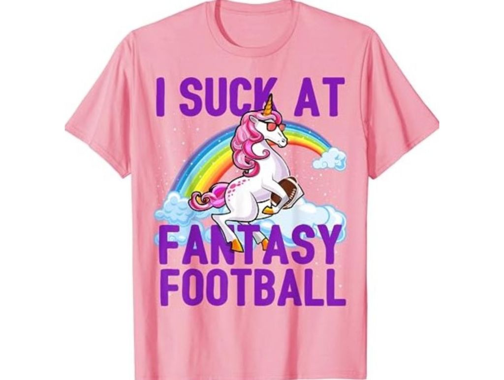 pink unicorn shirt that says I suck at fantasy football